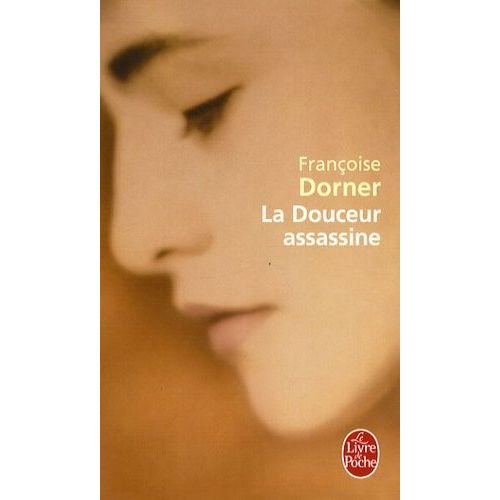 La Douceur Assassine    Format Poche 