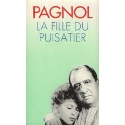 La Fille Du Puisatier    Format Poche 