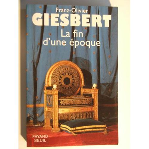 La Fin D'une poque   de olivier 