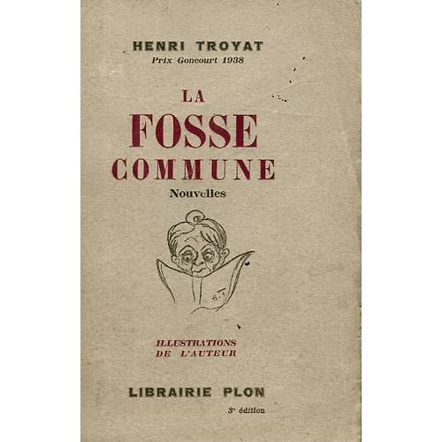 La Fosse Commune. Nouvelles. Illustrations De L'auteur. de 