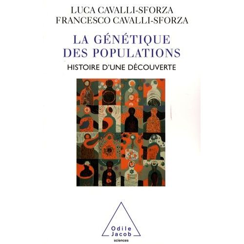 La Gntique Des Populations - Histoire D'une Dcouverte    Format Broch 