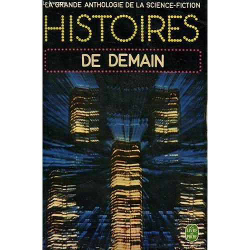 La Grande Anthologie de la Science Fiction Histoires de Demain Rakuten