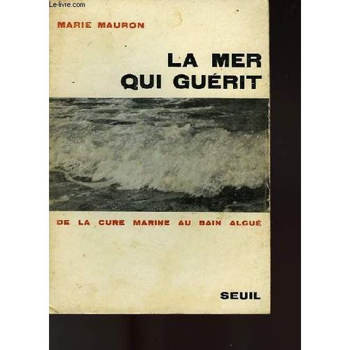 La Mer Qui Guerit   de marie mauron