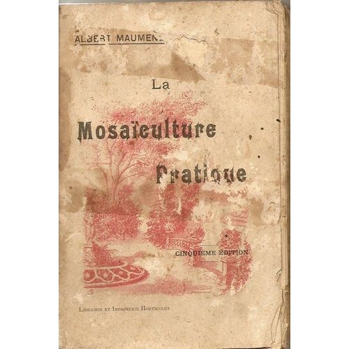 La Mosaculture Pratique La Mosaculture Pratique   de MAUMENE ALBERT