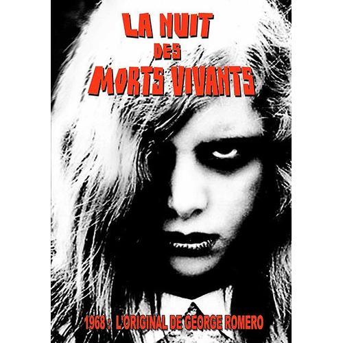 La Nuit Des Morts Vivants - dition Exclusive de George A. Romero