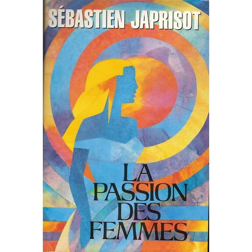 La Passion Des Femmes   