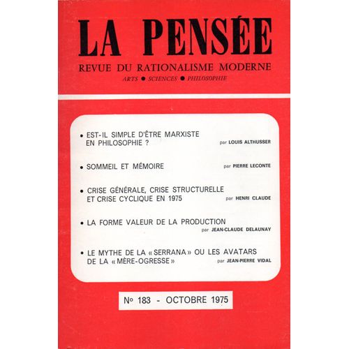 La Pense. N 183, Septembre-Octobre 1975. Contient Entre Autres : Est-Il Simple D'tre Marxiste En Philosophie ?, Par Louis Althusser. Sommeil Et Mmoire. Approche Psychophysiologique, Par...   de LA PENSEE.Louis ALTHUSSER  Format Broch 