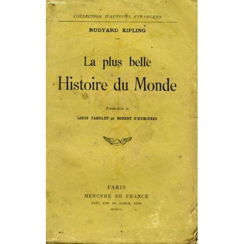La Plus Belle Histoire Du Monde   de rudyard kipling