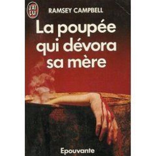 La Poupe Qui Dvora Sa Mre   de Campbell Ramsey 