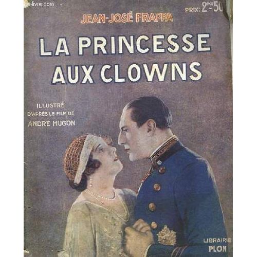 La Princesse Aux Clowns   de Frappa Jean-Jos.