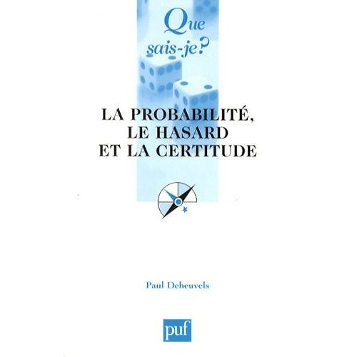 La Probabilit, Le Hasard Et La Certitude    Format Poche 