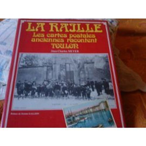 La Raille - Les Cartes Postales Anciennes Racontent Toulon   