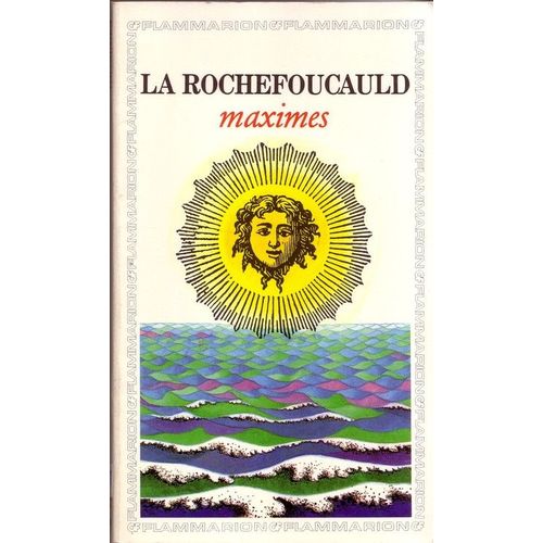 Maximes   de LA ROCHEFOUCAULD 