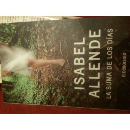 La Suma De Los Dias   de isabel allende  Format Broch 