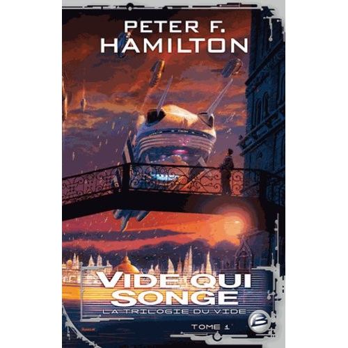 La Trilogie Du Vide - Tome 1 - Vide Qui Songe    Format Broch 