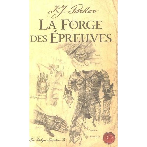 La Trilogie Loredan Tome 3 - La Forge Des preuves   de Parker K. J.  Format Broch 