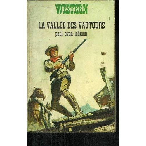 La Vallee Des Vautours (Vultures Of Pardise Valley)   de Lehman Paul Evan