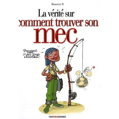 La Vrit Sur Comment Trouver Son Mec    Format Album 