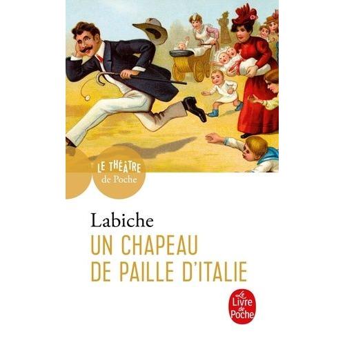 Un Chapeau De Paille D'italie - Comdie En Cinq Actes Mle De Couplets, 1851   de eugne labiche  Format Poche 