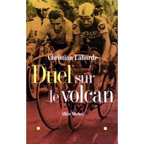 Duel Sur Le Volcan   de christian laborde  Format Broch 