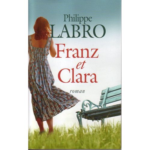 Franz Et Clara   de philippe labro  Format Reli 