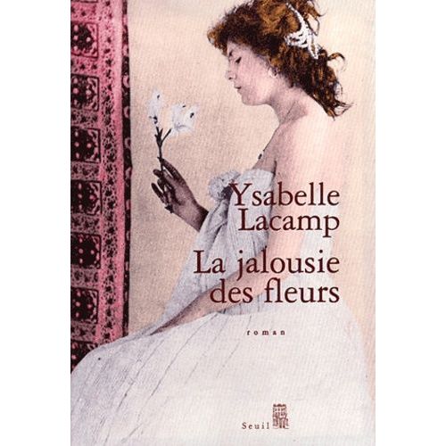 La Jalousie Des Fleurs    Format Grand Format 
