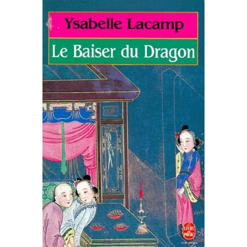 Le Baiser Du Dragon    Format Poche 