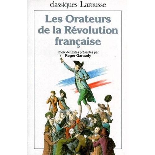 Les Orateurs De La Revolution - Choix Des Textes   de roger garaudy  Format Poche 