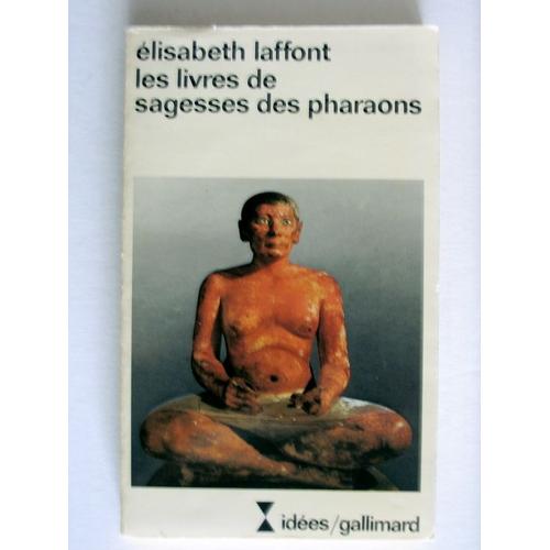 Les Livres De Sagesses Des Pharaons   de laffont, elisabeth