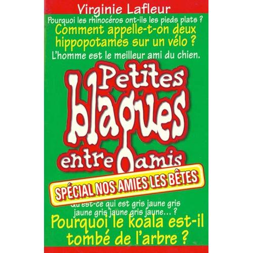 Petites Blagues Entre Amis - Spcial Nos Amies Les Btes   de Lafleur Virginie  Format Broch 