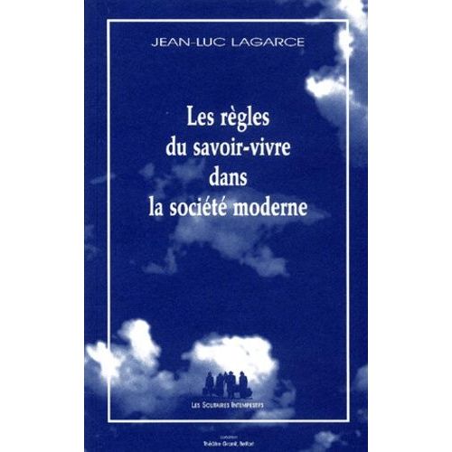 Les Règles Du SavoirVivre Dans La Société Moderne Rakuten
