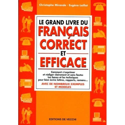 Le Grand Livre Du Franais Correct Et Efficace   de Laillat Eugne  Format Broch 