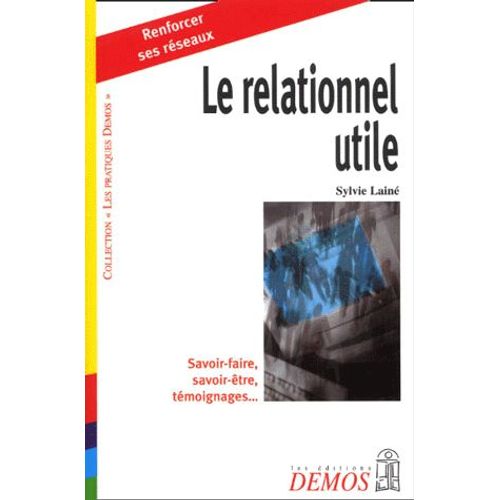 Le Relationnel Utile   de Sylvie Lain  Format Broch 