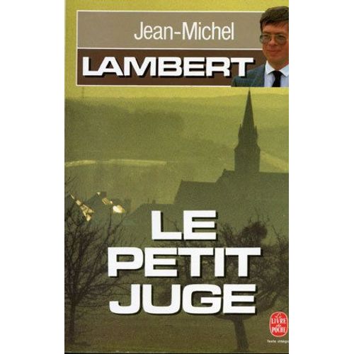 Le Petit Juge   de Lambert, J-M  Format Poche 