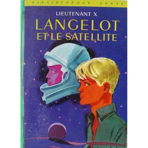 Langelot Et Le Satellite   de LIEUTENANT X 