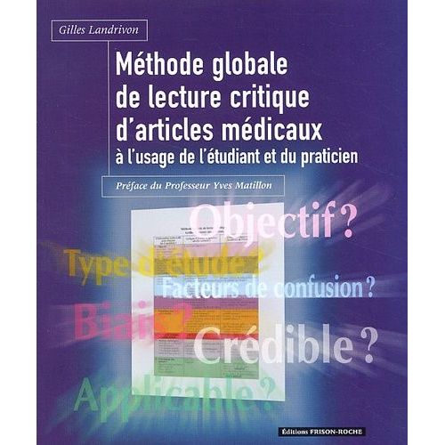 Mthode Globale De Lecture Critique D'articles Mdicaux  L'usage De L'tudiant Et Du Praticien   de Landrivon Gilles  Format Broch 