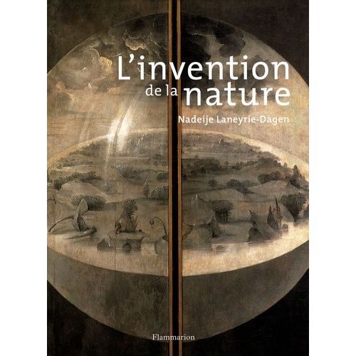 L'invention De La Nature - Les Quatre lments  La Renaissance Ou Le Peintre Premier Savant   de Laneyrie-Dagen Nadeije  Format Broch 