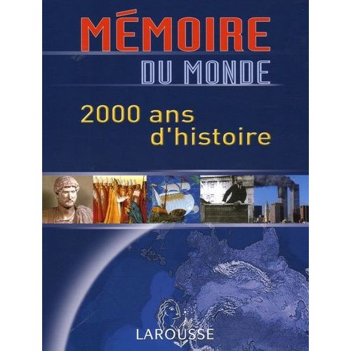 Mmoire Du Monde - 2000 Ans D'histoire   de Laneyrie-Dagen Nadeije  Format Reli 