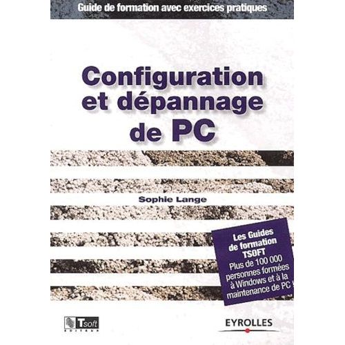 Configuration Et Dpannage De Pc   de Lange Sophie  Format Beau livre 