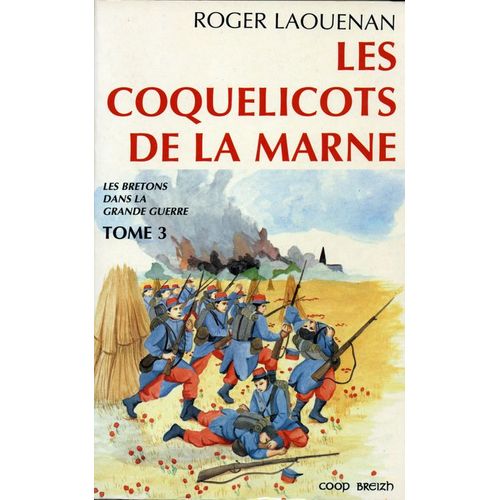 Les Bretons Dans La Grande Guerre - N 3 - Les Coquelicots De La Marne    Format Non Precis 