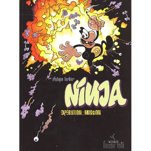 Ninja Tome 1 - Opration : Mission   de Philippe Larbier  Format Album 