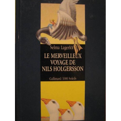 Le Merveilleux Voyage De Nils Holgersson  Travers La Sude    Format Reli 