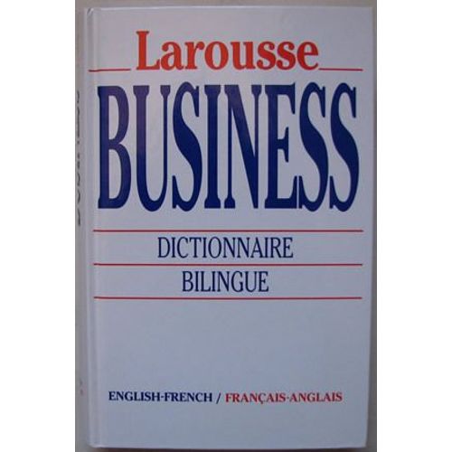 Larousse business dictionnaire françaisanglais, dictionary English