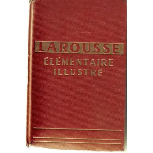 Larousse lmentaire Illustr   de larousse  Format Beau livre 