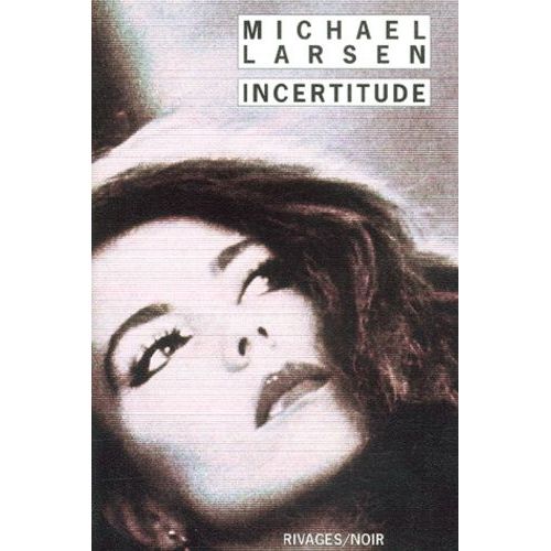 Incertitude   de Larsen Michael  Format Poche 
