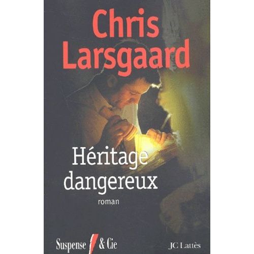 Hritage Dangereux   de chris larsgaard  Format Beau livre 