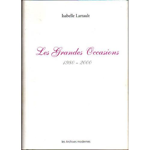 Les Grandes Occasions - 1980-2000   de isabelle lartault 