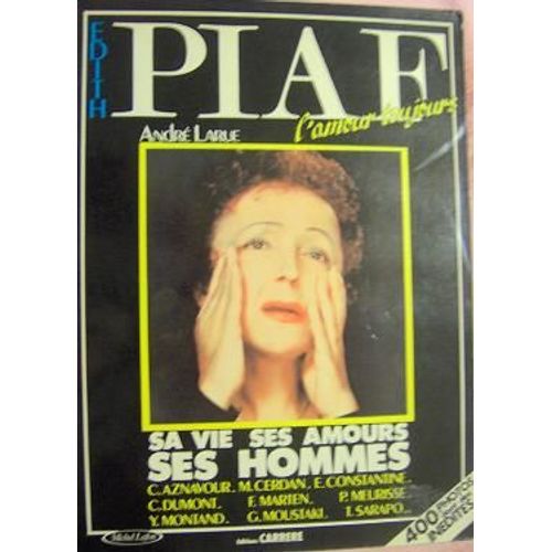 Edith Piaf - L'amour Toujours   de LARUE, Andr 
