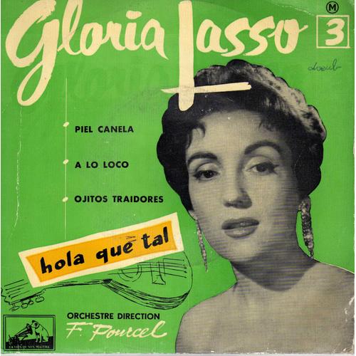 Hola Que Tal / Piel Canela / A Lo Loco / Ojitos Traidores - Gloria Lasso