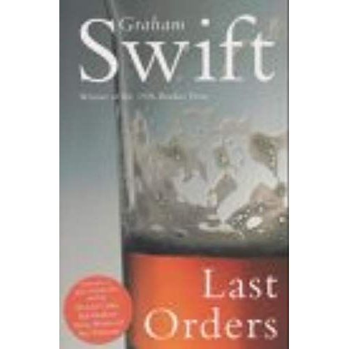Last Orders   de graham swift  Format Poche 
